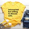 Introverted But Willing To Discuss Cats T Shirt Aesthetic Shirt for Cats Lover  Harajuku Style Summer Short Sleeve Tee Unisex