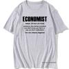 Cool Economist Definition Noun Funny T Shirt Men Short Sleeves Hip Hop Vintaged O-Neck Cotton T Shirts
