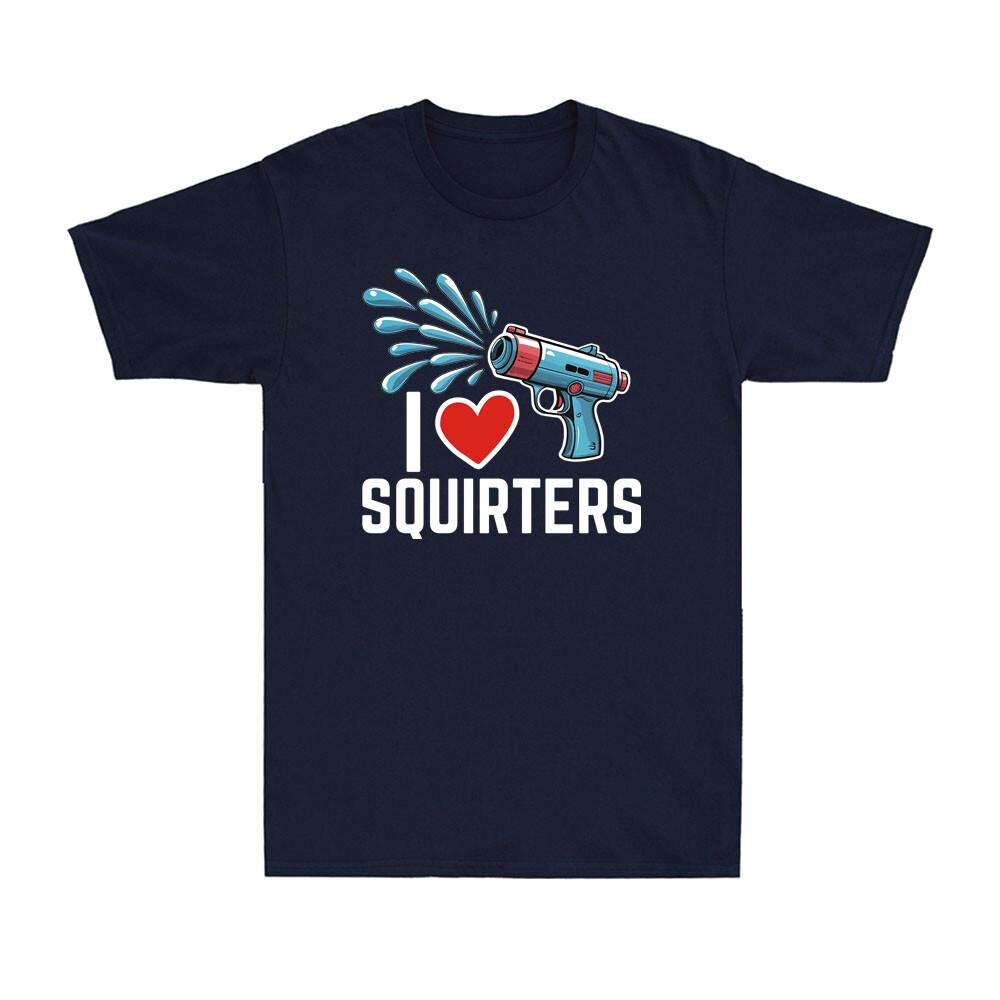 I Love Squirters Red Heart Squirters Water Gun Humor Quote Novelty Unisex's T-Shirt