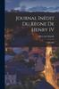 Книга Journal Inedit Du Regne De Henry IV : 1598-1602