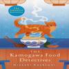 The Kamogawa Food Detectives by Hisashi Kashiwai Paperback Book 9781035009596