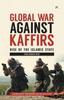 Книга Global War Against Kaffirs