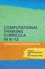 Книга Computational Thinking Curricula In K???12 : International Implementations