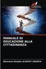 Книга Manuale Di Educazione Alla Cittadinanza