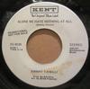 7-дюймовая пластинка JOHNNY VANELLI Alone We Have Nothing Is It Alway KS4539PROMO Kent US SoulFunk Б/у