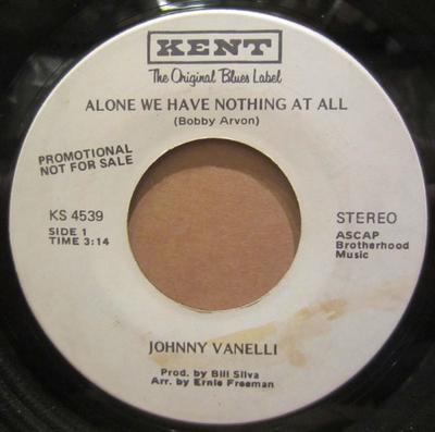 7-дюймовая пластинка JOHNNY VANELLI  Alone We Have Nothing  Is It Alway KS4539PROMO Kent US SoulFunk Б/у