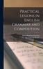 Книга Practical Lessons In English Grammar and Composition