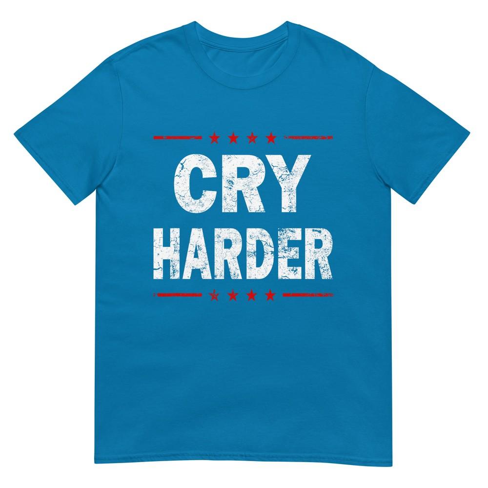 Cry Harder Trump 2024 Logo Funny Republican Political Usa TShirt