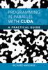 Книга Programming In Parallel with CUDA : A Practical Guide