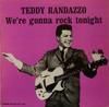 LP Record TEDDY RANDAZZO - We're Gonna Rock Tonight DLP1003 DOMINO Belgium Rock Used