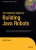 Книга The Definitive Guide To Building Java Robots