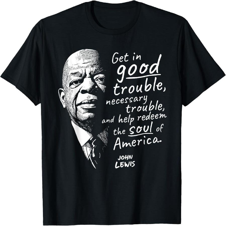Футболка John Lewis Good Necessary Trouble and Soul of America