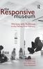 Книга The Responsive Museum : Working with Audiences In the Twenty-First Century