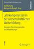 The Lehrkompetenzen In Der Wissenschaftlichen Weiterbildung : Konzepte, Forschungsansatze Und Anwendungen Book