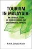 Книга Tourism In Malaysia : An Empirical Study On Socio-Economic and Environmental Impacts