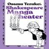 Shakespeare Manga Theater by Osamu Tezuka Paperback Book 9781684971862