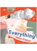 The Everything : A Book About Life Book