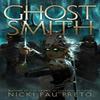 Ghostsmith by Nicki Pau Preto Hardback Book 9781399722391