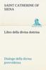 Книга Libro Della Divina Dottrina Dialogo Della Divina Provvidenza