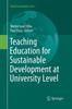 Книга Teaching Education for Sustainable Development At University Level