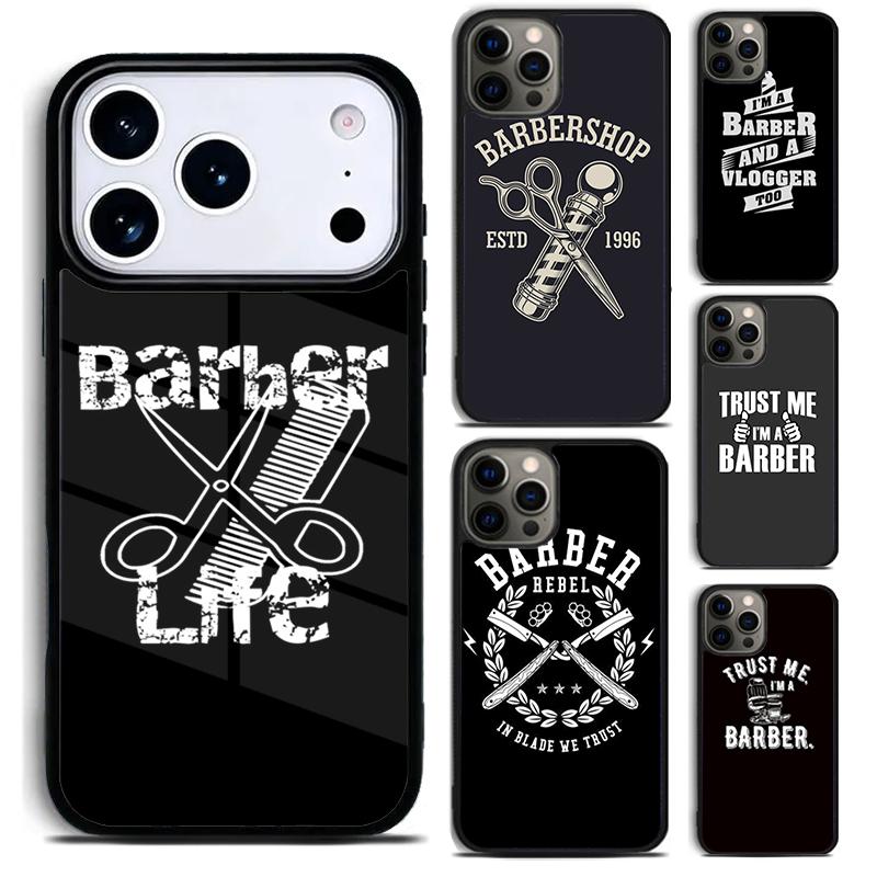 Love Barber Life Phone Case for iPhone 17 16 15 Pro Max Air 14 13 12 11 Plus Shockproof Capa Cover