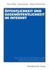 The Offentlichkeit Und Gegenoffentlichkeit Im Internet : Politische Potenziale Der Medienentwicklung Book