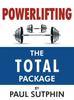 The Powerlifting : The Total Package Book