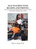 Книга MAX Teaching with Reading and Writing : Classroom Activities To Help Students Learn Subject Matter While Acquiring New Skills