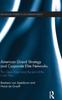 Книга American Grand Strategy and Corporate Elite Networks : The Open Door Since the End of the Cold War
