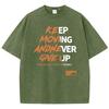 Футболка Keep Moving Andnever Gne Up Print Tee Clothing Femme Versatile Personality T-Shirt Cool Lovely T-Shirt Oversize Vigor Tops
