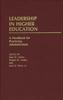 Книга Leadership In Higher Education : A Handbook for Practicing Administrators