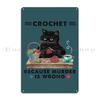 Crocchet Black Metal Sign Create Poster Character Club Wall Mural Tin Sign Poster