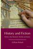 Книга History and Fiction : Writers, Their Research, Worlds and Stories