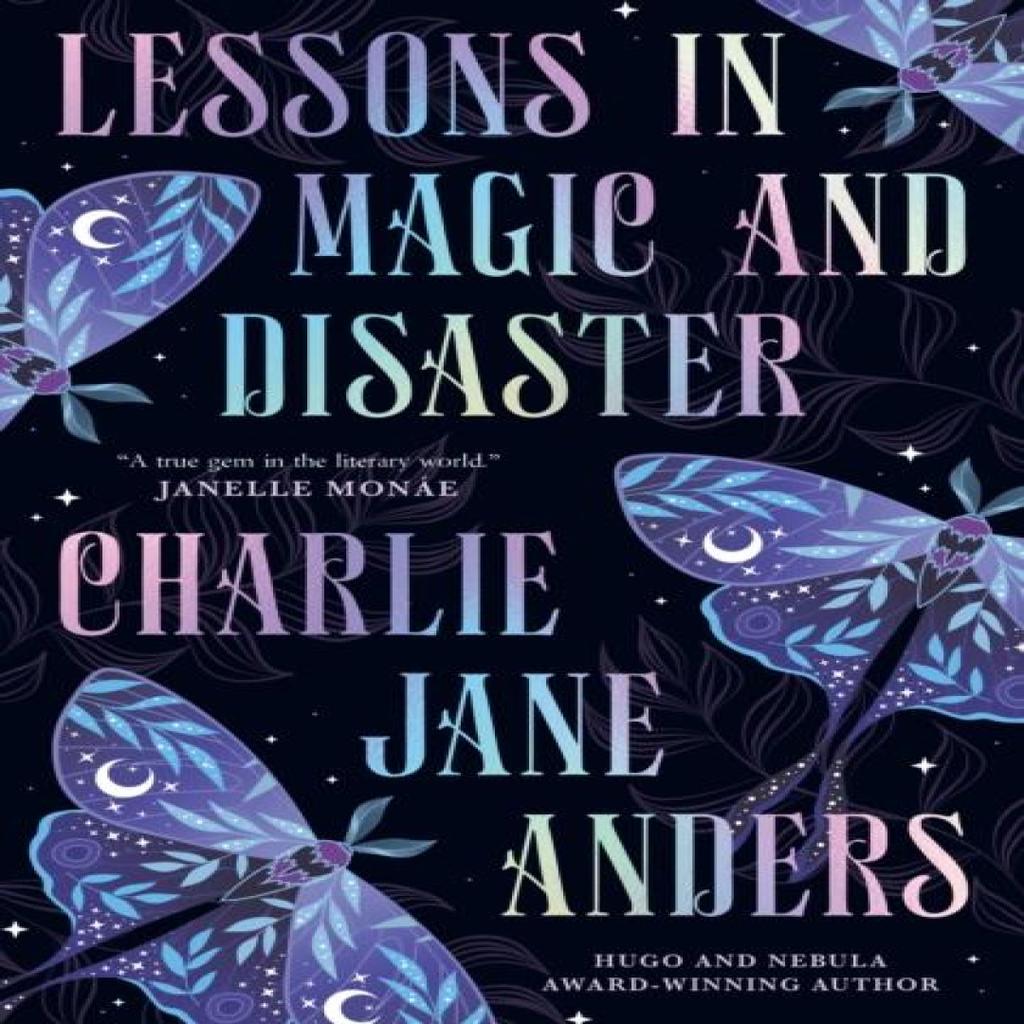 Lessons in Magic and Disaster by Charlie Jane Anders Paperback Book 9781835415641