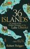 Книга 36 Islands : In Search of the Hidden Wonders of the Lake District and a Few Other Things Too