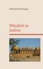 Книга Ploetzlich In Indien : Reisetagebuch