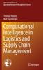 The Computational Intelligence In Logistics and Supply Chain Management : 244 Book