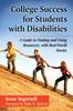 Книга College Success for Students with Disabilities : A Guide To Finding and Using Resources, with Real-World Stories