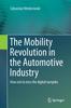 Книга The Mobility Revolution In the Automotive Industry : How Not To Miss the Digital Turnpike
