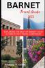 Книга BARNET Travel Guide 2023 : Exploring the Best of Barnet: Your Ultimate 2023 Travel Companion