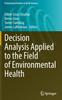 The Decision Analysis Applied To the Field of Environmental Health Book