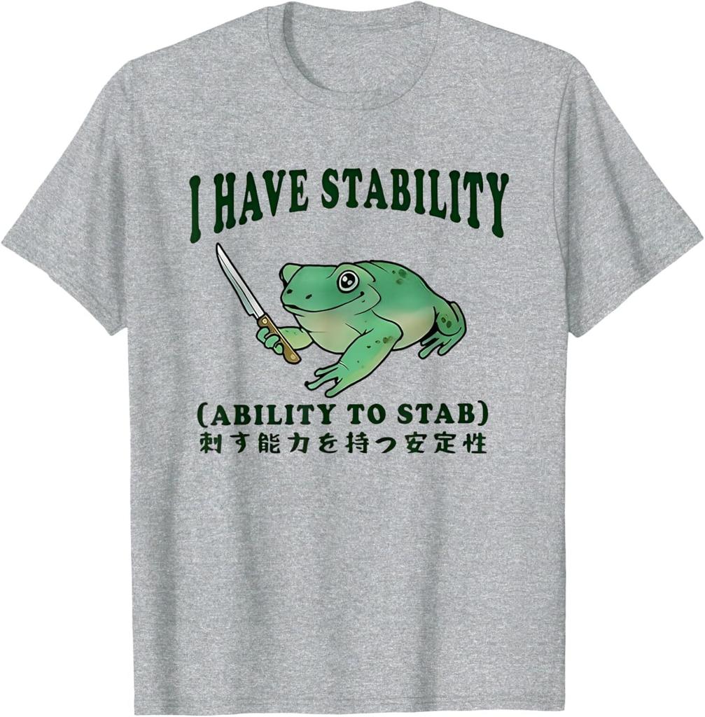 I Have Stability Ability To Stab Funny Frog Japanese Unisex T-Shirt
