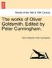 Книга The Works of Oliver Goldsmith. Edited by Peter Cunningham. Vol. IV
