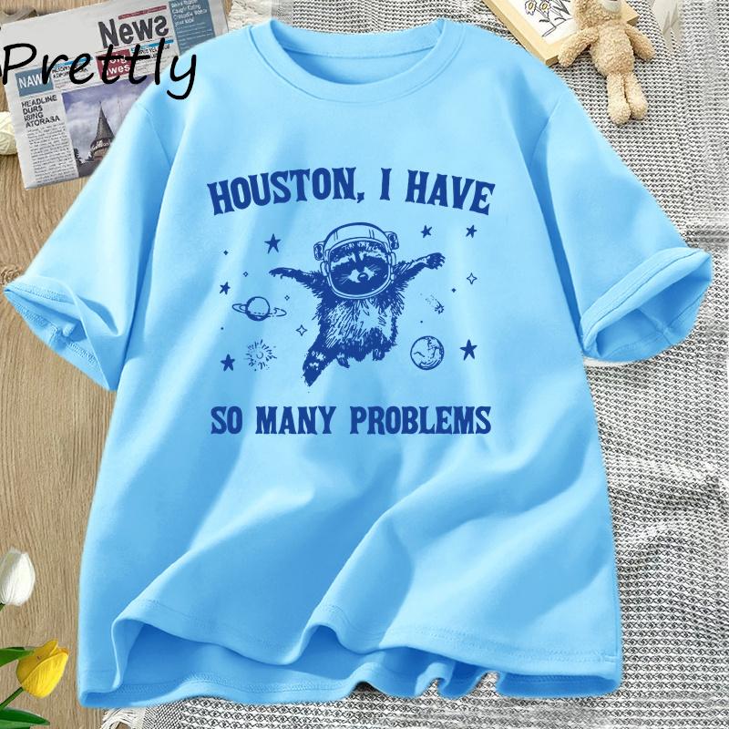 Хьюстон У меня так много проблем футболки смешные Енот в космосе луна Графические футболки винтажный хлопок короткий рукав унисекс одежда