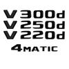 Car Trunk Nameplate Letters Logo Emblem Badge Sticker For Mercedes Benz V Class W447 V250d V300d V350d V220d 4MATIC Accessories BB1