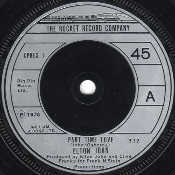 7-дюймовая пластинка ELTON JOHN - Part Time Love XPRES1 The Rocket Reco 1978 UK Рок Б/У