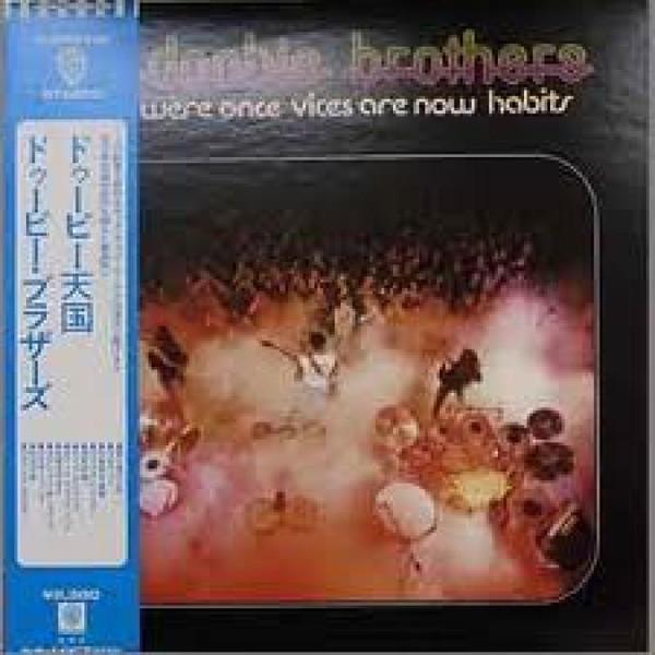 Виниловая пластинка DOOBIE BROTHERS What Were Once Vices Are Now Habits P8437W WARNER BROS 1974 Япония Рок Б/у