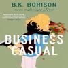 Business Casual by B.K. Borison Paperback Book 9781035028870