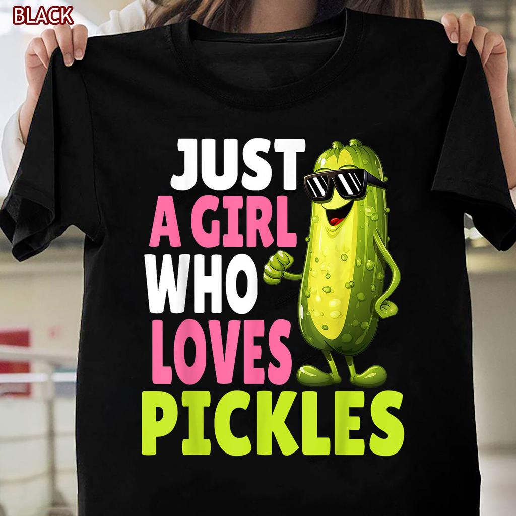 Just A Girl Who Loves Pickles - Funny Dill Pickle Sunglasses T-Shirt