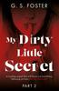 The My Dirty Little Secret (Part 2) Book